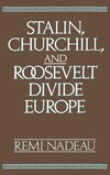 Stalin, Churchill, and Roosevelt Divide Europe