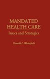 Mandated Health Care