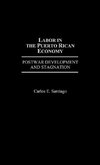 Labor in the Puerto Rican Economy