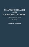 Changing Health and Changing Culture