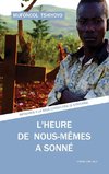 L'heure de nous-mêmes a sonné