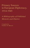 Primary Sources in European Diplomacy, 1914-1945