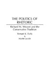 The Politics of Rhetoric