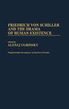 Friedrich Von Schiller and the Drama of Human Existence