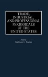 Trade, Industrial, and Professional Periodicals of the United States