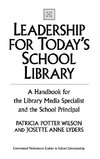 Leadership for Today's School Library