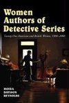 Reynolds, M:  Women Authors of Detective Series