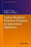 Capture-Recapture: Parameter Estimation for Open Animal Populations