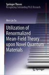 Utilization of Renormalized Mean-Field Theory upon Novel Quantum Materials