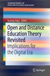 Open and Distance Education Theory Revisited