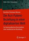 Die Arzt-Patient-Beziehung in einer digitalisierten Welt