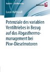 Potenziale des variablen Ventiltriebes in Bezug auf das Abgasthermomanagement bei Pkw-Dieselmotoren