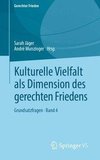 Kulturelle Vielfalt als Dimension des gerechten Friedens