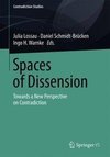 Spaces of Dissension