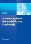 Anwendungsfelder der medizinischen Psychologie