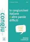 Le congiunzioni e altre parole difficili (Niveau A1 bis C1)