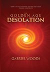 The Golden Age Desolation