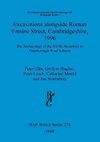 Excavations alongside Roman Ermine Street, Cambridgeshire, 1996