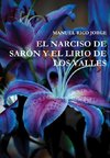 EL NARCISO DE SAR?N Y EL LIRIO DE LOS VALLES