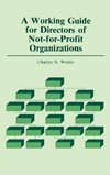 A Working Guide for Directors of Not-For-Profit Organizations