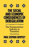 The Social and Economic Consequences of Deregulation