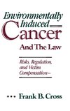 Environmentally Induced Cancer and the Law