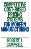 Competitive Cost-Based Pricing Systems for Modern Manufacturing