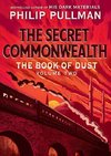 The Book of Dust: The Secret Commonwealth (Book of Dust, Volume 2)