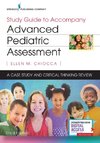 Study Guide to Accompany Advanced Pediatric Assessment