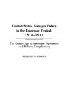 United States Foreign Policy in the Interwar Period, 1918-1941