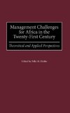 Management Challenges for Africa in the Twenty-First Century