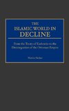 The Islamic World in Decline