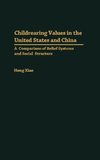 Childrearing Values in the United States and China