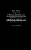 The Press and the Modern Presidency