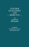 Teacher Evaluation and Merit Pay