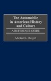 The Automobile in American History and Culture