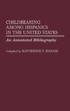 Childbearing Among Hispanics in the United States