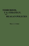 Terrorism, U.S. Strategy, and Reagan Policies