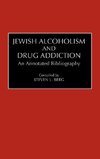 Jewish Alcoholism and Drug Addiction