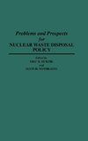 Problems and Prospects for Nuclear Waste Disposal Policy