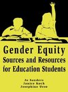 Sanders, J: Gender Equity Sources and Resources for Educatio