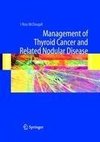 Management of Thyroid Cancer and Related Nodular Disease