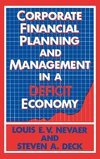 Corporate Financial Planning and Management in a Deficit Economy