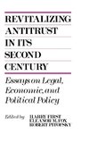Revitalizing Antitrust in Its Second Century