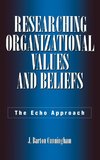 Researching Organizational Values and Beliefs