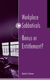 Workplace Sabbaticals -- Bonus or Entitlement?