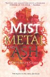 Mist, Metal, and Ash