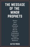 The Message of the Minor Prophets