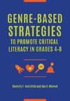 Genre-Based Strategies to Promote Critical Literacy in Grades 4âEUR