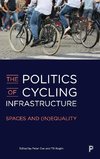 The Politics of Cycling Infrastructure